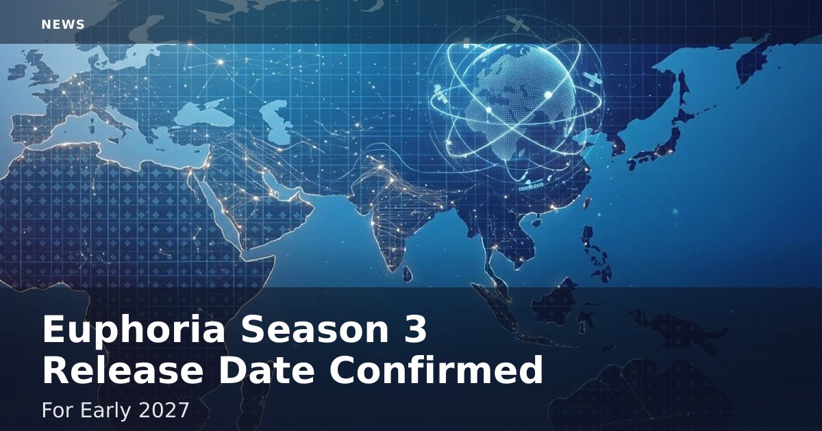 "Euphoria" Season 3 Release Date Confirmed For Early 2027