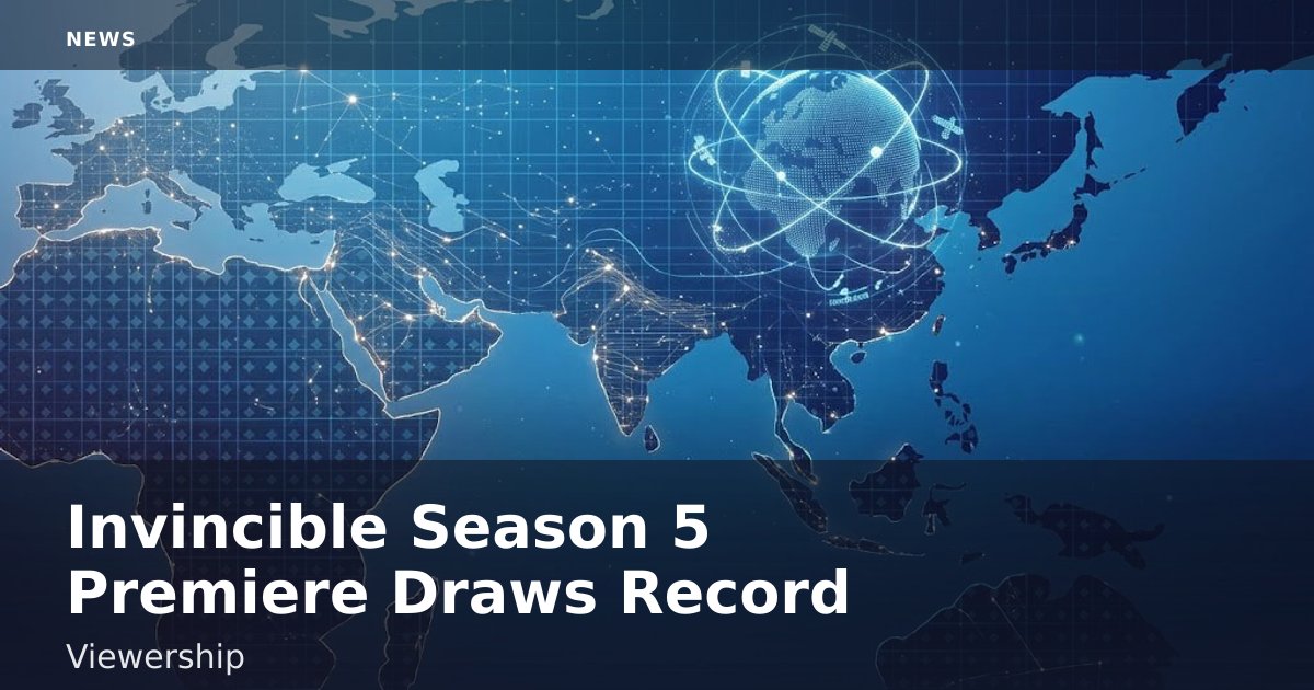 "Invincible" Season 5 Premiere Draws Record Viewership