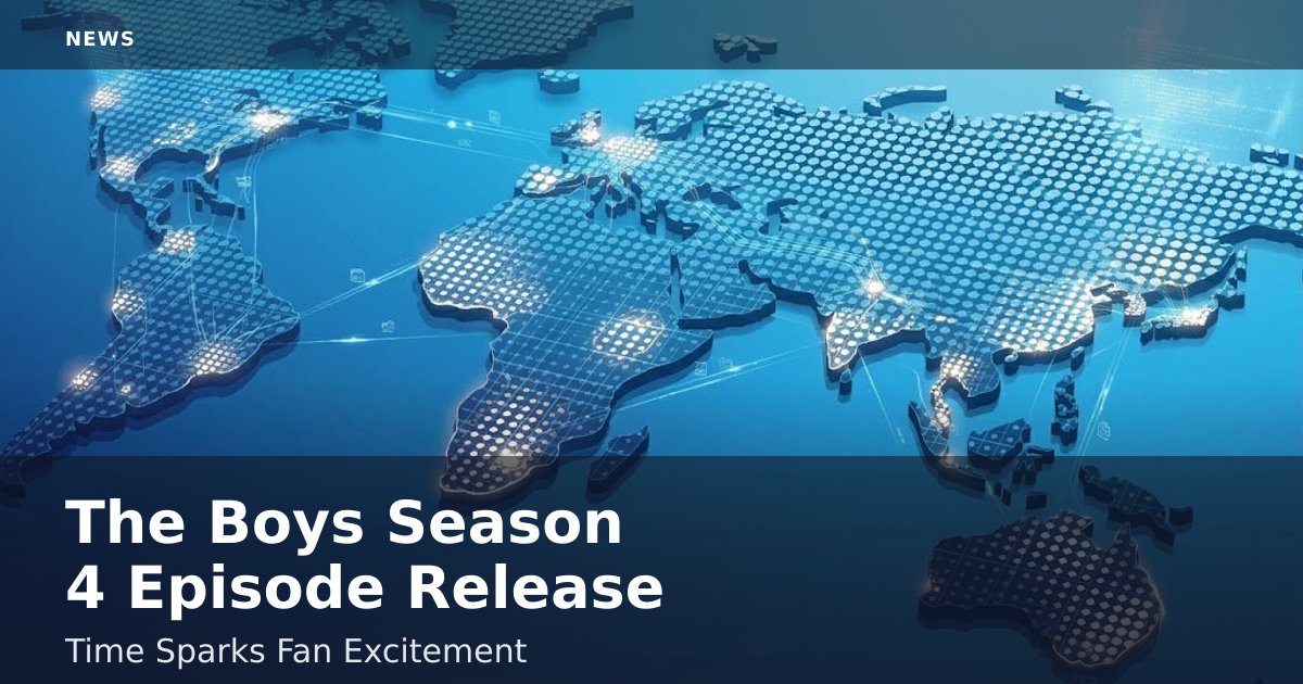 "The Boys" Season 4 Episode Release Time Sparks Fan Excitement