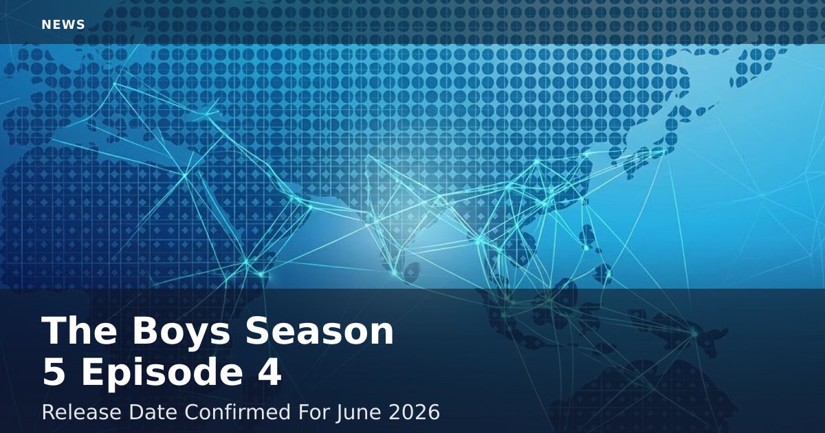 'The Boys' Season 5 Episode 4 Release Date Confirmed For June 2026