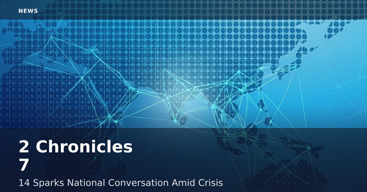 2 Chronicles 7:14 Sparks National Conversation Amid Crisis