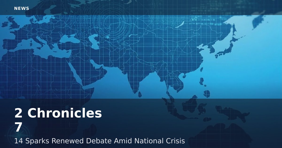 2 Chronicles 7:14 Sparks Renewed Debate Amid National Crisis