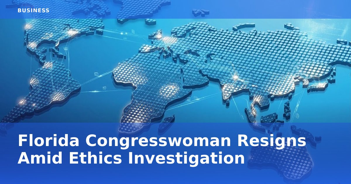 Florida Congresswoman Resigns Amid Ethics Investigation