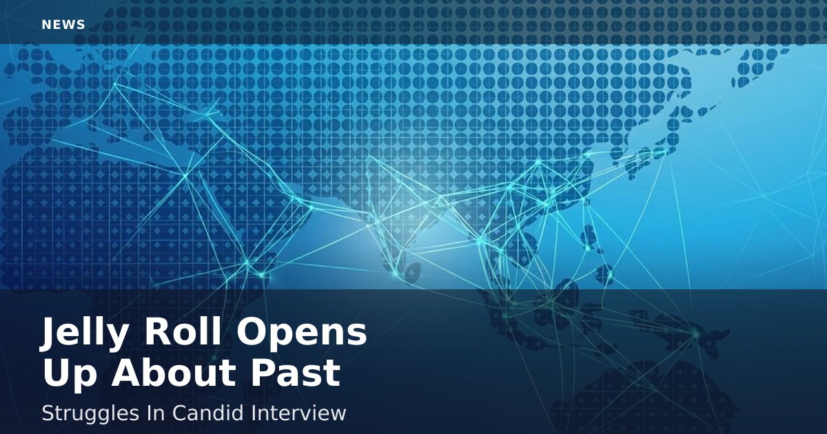 Jelly Roll Opens Up About Past Struggles In Candid Interview