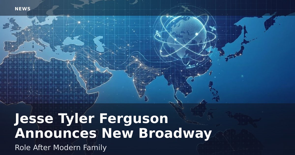 Jesse Tyler Ferguson Announces New Broadway Role After 'Modern Family'