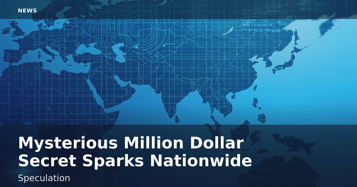 Mysterious 'Million Dollar Secret' Sparks Nationwide Speculation