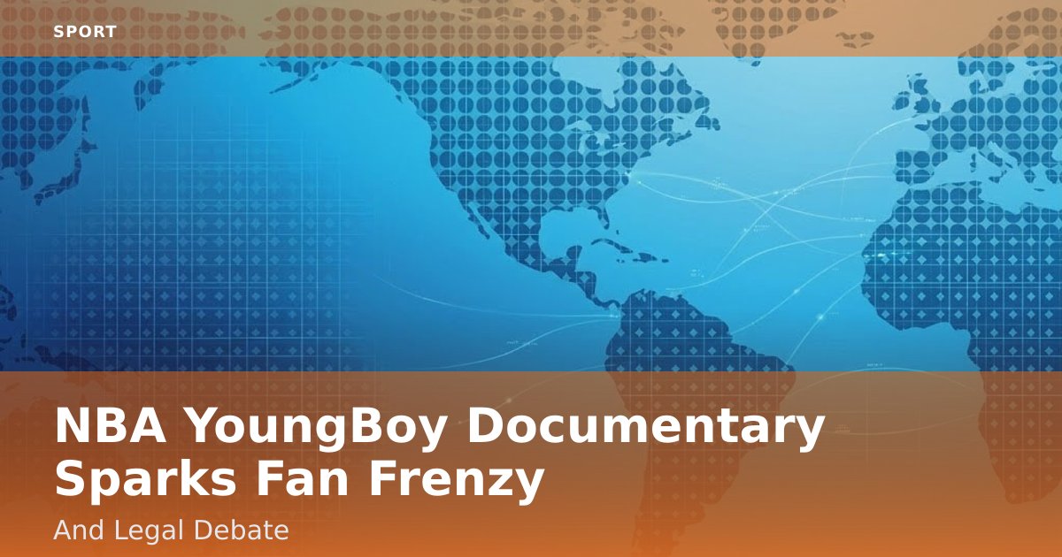 NBA YoungBoy Documentary Sparks Fan Frenzy And Legal Debate