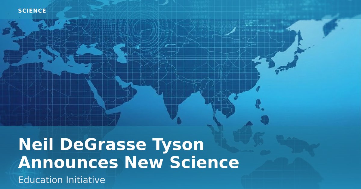 Neil DeGrasse Tyson Announces New Science Education Initiative
