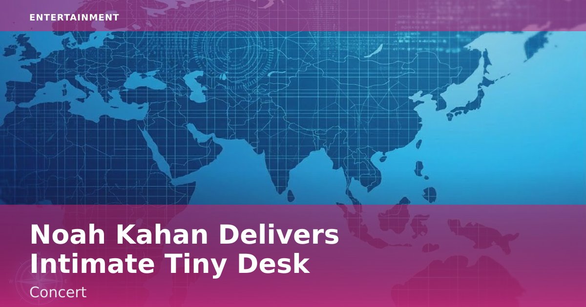Noah Kahan Delivers Intimate Tiny Desk Concert