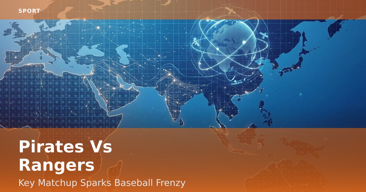 Pirates Vs Rangers: Key Matchup Sparks Baseball Frenzy