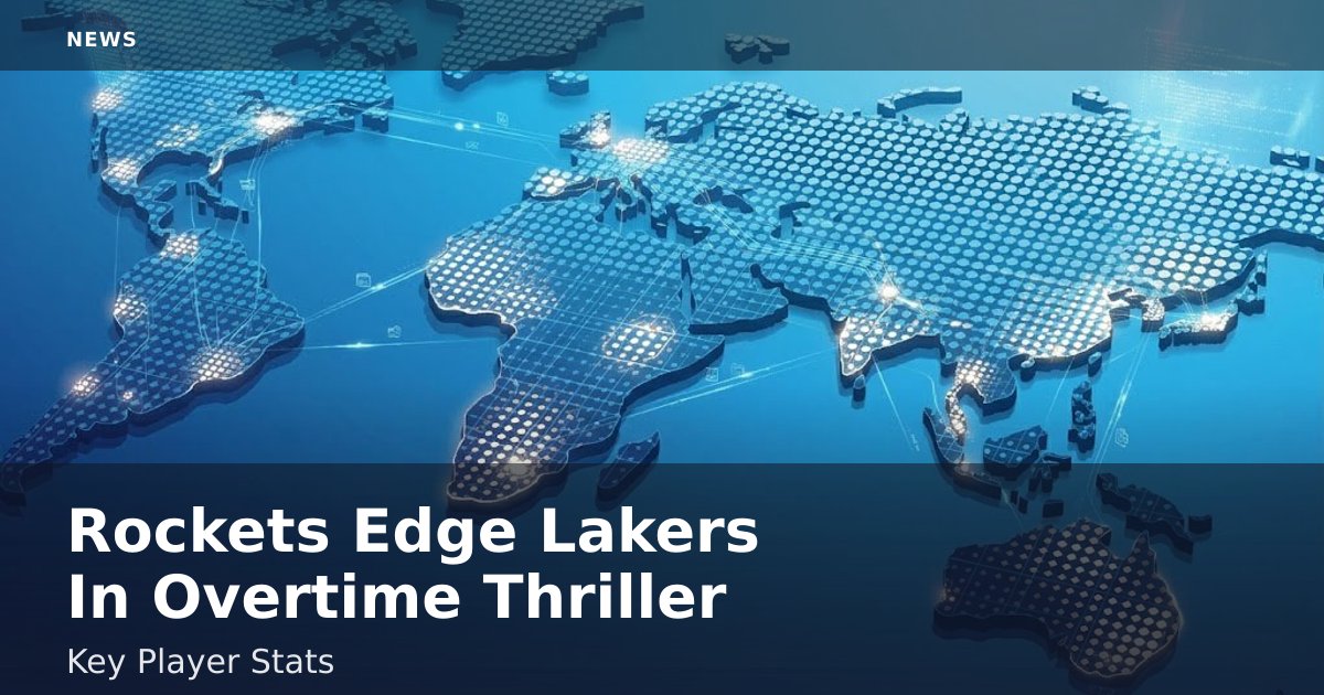 Rockets Edge Lakers In Overtime Thriller: Key Player Stats