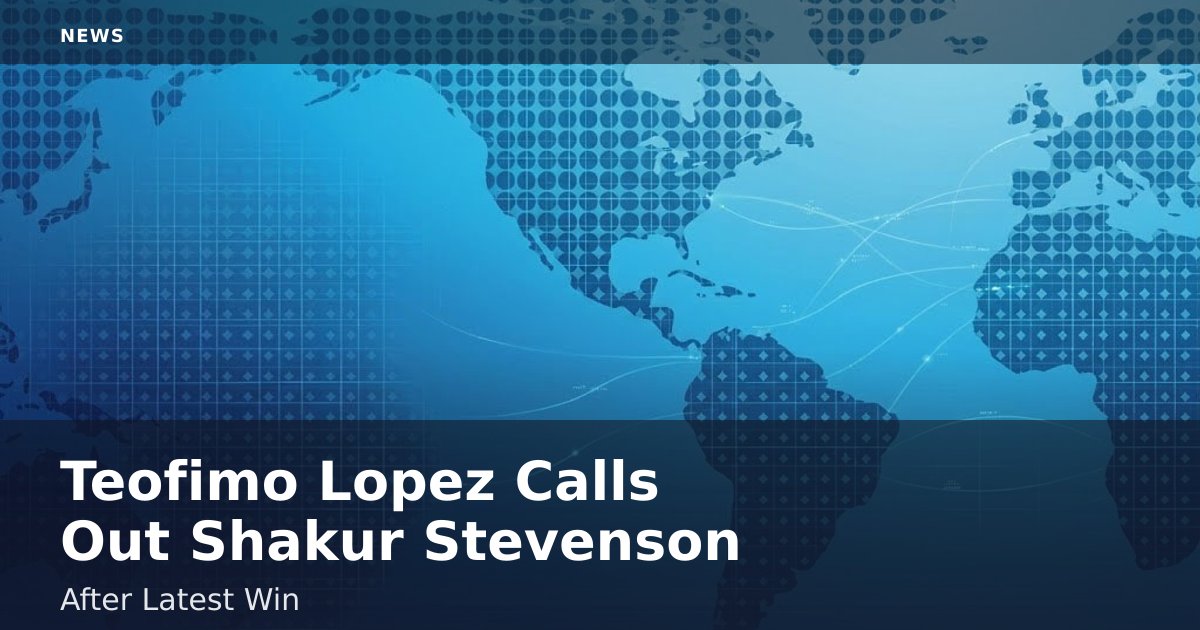 Teofimo Lopez Calls Out Shakur Stevenson After Latest Win
