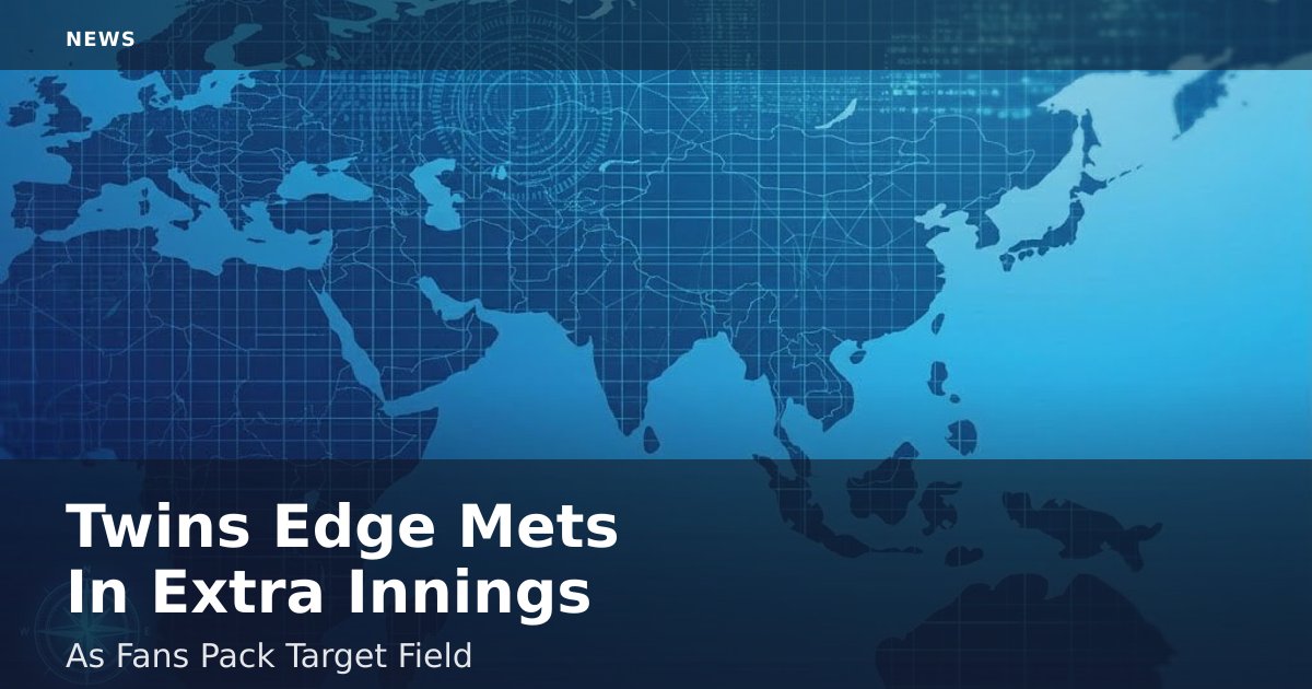 Twins Edge Mets In Extra Innings As Fans Pack Target Field