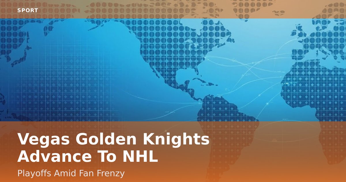 Vegas Golden Knights Advance To NHL Playoffs Amid Fan Frenzy