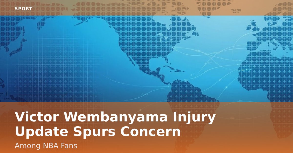 Victor Wembanyama Injury Update Spurs Concern Among NBA Fans