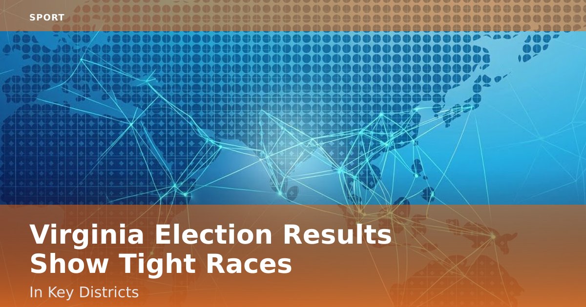 Virginia Election Results Show Tight Races In Key Districts