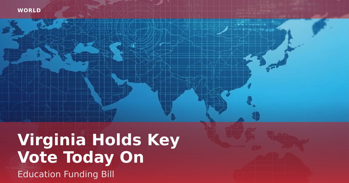 Virginia Holds Key Vote Today On Education Funding Bill