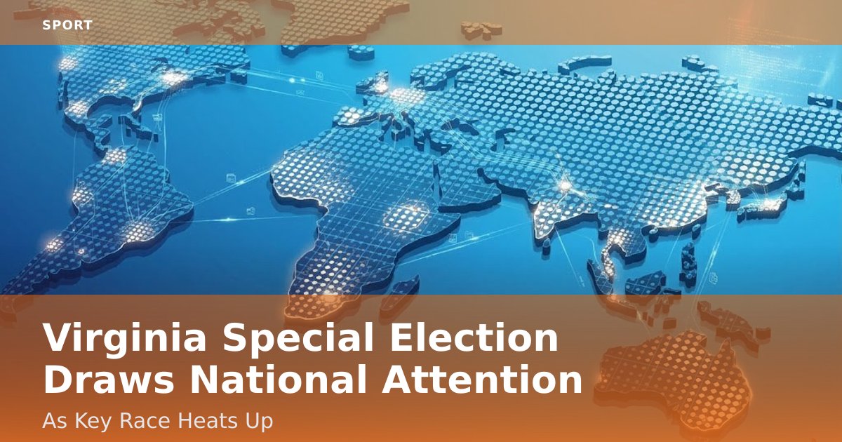 Virginia Special Election Draws National Attention As Key Race Heats Up