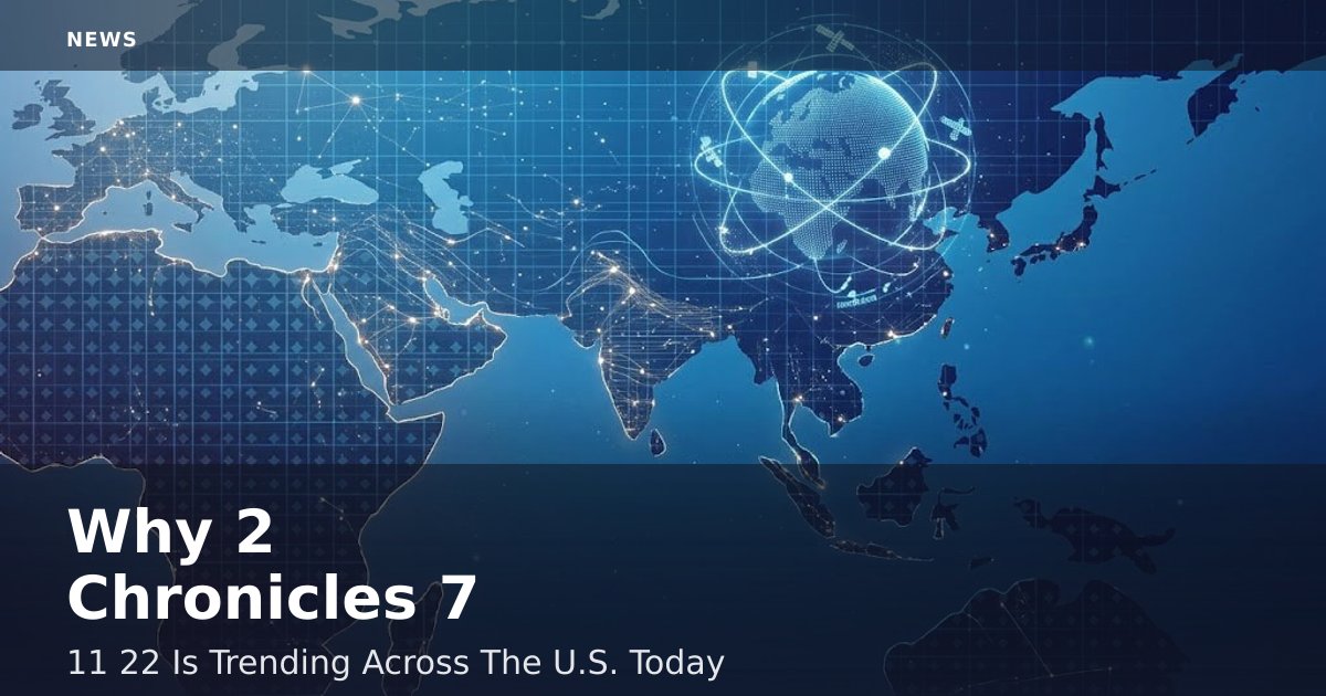 Why 2 Chronicles 7:11-22 Is Trending Across The U.S. Today