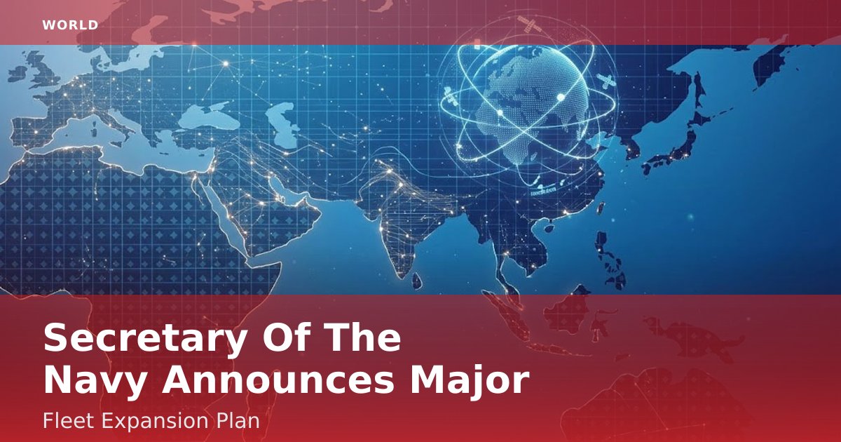 Secretary Of The Navy Announces Major Fleet Expansion Plan